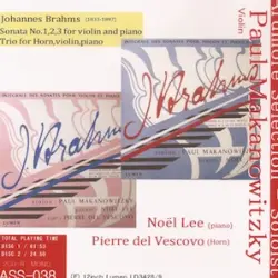 Sonata no. 1, 2, 3 for violin and piano / Trio For Horn, violin, piano