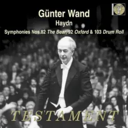 Symphonies nos. 82 "The Bear", 92 "Oxford" & 103 "Drum Roll"