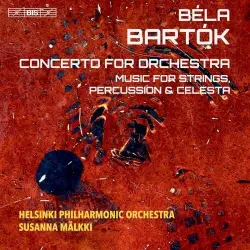 Concerto for Orchestra / Music for Strings, Percussion & Celesta Concerto for Orchestra / Music for Strings, Percussion & Celesta