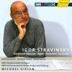 Canticum Sacrum / Agon / Requiem Canticles Canticum Sacrum / Agon / Requiem Canticles