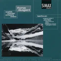 Symphony No. 8, Tarpeja Triumph-March, Namensfeier Overture, Wellington's Sieg, Köningstephan Overture, Siegesmarsch Symphony No. 8, Tarpeja Triumph-March, Namensfeier Overture, Wellington's Sieg, Köningstephan Overture, Siegesmarsch