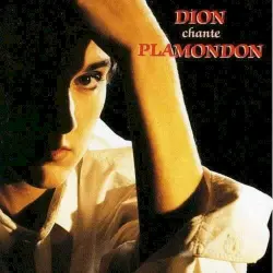Dion chante Plamondon Dion chante Plamondon