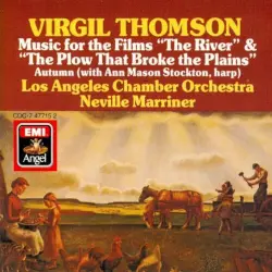Music for the Films, "The River" & "The Plow That Broke the Plains" Music for the Films, "The River" & "The Plow That Broke the Plains"