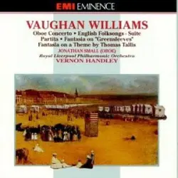 Oboe Concerto / English Folksongs / Suite Partita / Fantasia on "Greensleeves" / Fantasia on a Theme by Thomas Tallis Oboe Concerto / English Folksongs / Suite Partita / Fantasia on "Greensleeves" / Fantasia on a Theme by Thomas Tallis