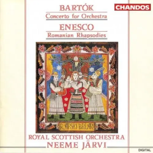 Bartók: Concerto for Orchestra / Enesco: Romanian Rhapsodies