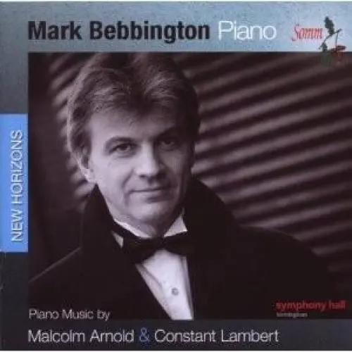 Piano Music by Malcolm Arnold & Constant Lambert