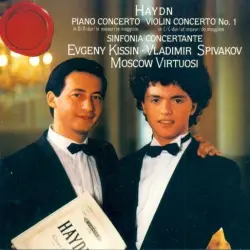 Piano Concerto in D major / Violin Concerto no. 1 in C major / Sinfonia Concertante Piano Concerto in D major / Violin Concerto no. 1 in C major / Sinfonia Concertante