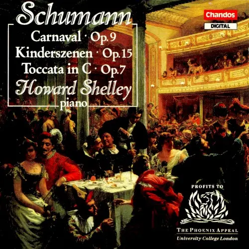 Carnaval, op. 9 / Kinderszenen, op. 15 / Toccata in C, op. 7