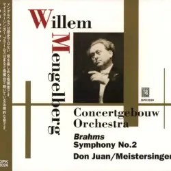 Brahms: Symphony no. 2 / Strauss: Don Juan / Wagner: Meistersinger Brahms: Symphony no. 2 / Strauss: Don Juan / Wagner: Meistersinger