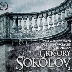Grigory Sokolov Plays Beethoven, Scriabin & Arapov