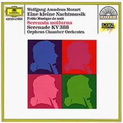 Eine kleine Nachtmusik (K. 525) / Serenata notturna (K. 239) / Wind Serenade (K. 388)