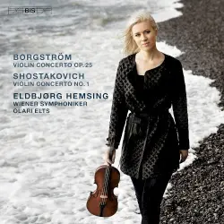 Borgström: Violin Concerto, op. 25 / Shostakovich: Violin Concerto no. 1 Borgström: Violin Concerto, op. 25 / Shostakovich: Violin Concerto no. 1