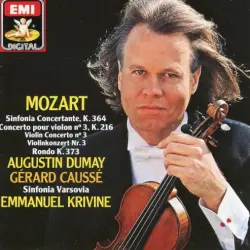 Sinfonia Concertante, K. 364 / Concerto pour violon no. 3, K. 216 / Rondo, K. 373