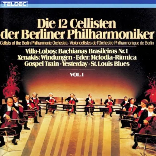 Die 12 Cellisten der Berliner Philharmoniker Vol. 1