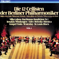 Die 12 Cellisten der Berliner Philharmoniker Vol. 1