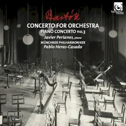Concerto for Orchestra / Piano Concerto no. 3
