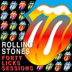 Forty Licks Sessions Forty Licks Sessions
