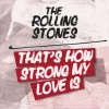 That’s How Strong My Love Is