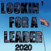 Lookin’ for a Leader – 2020