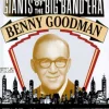 Giants of the Big Band Era: Benny Goodman