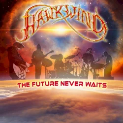 The Future Never Waits The Future Never Waits