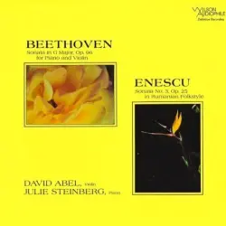 Beethoven: Sonata in G Major, Op. 96 for Piano and Violin / Enescu: Sonata No. 3, Op. 25 in Rumanian Folkstyle