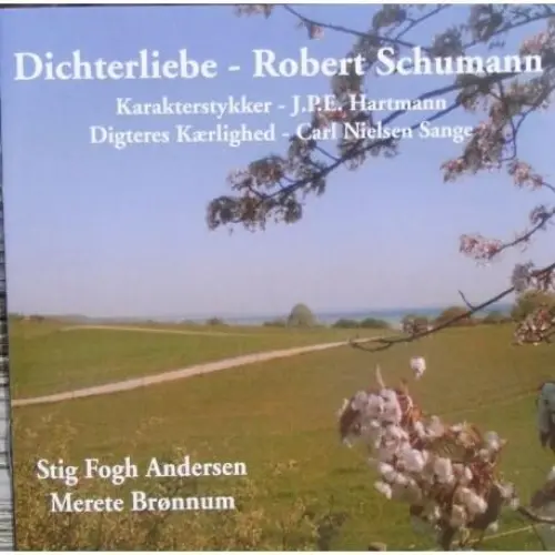 Schumann: Dichterliebe / Hartmann: Karakterstykker / Nielsen: Digteres Kærlighed