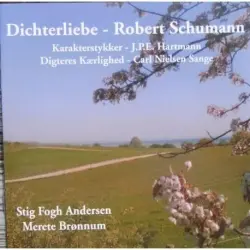 Schumann: Dichterliebe / Hartmann: Karakterstykker / Nielsen: Digteres Kærlighed