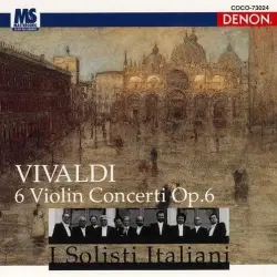 6 Violin Concerti, op. 6 6 Violin Concerti, op. 6