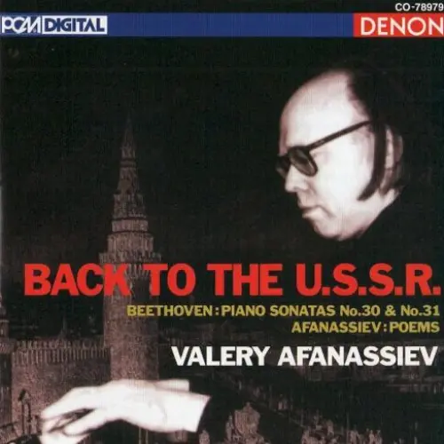 Beethoven: Piano Sonatas Nos. 30-31 - Afanassiev: Poems