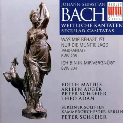 Weltliche Kantaten: Was mir behagt, ist nur die muntre Jagd, Jagdkantate BWV 208 / Ich bin in mir vernügt BWV 204