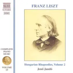 Complete Piano Music, Volume 13: Hungarian Rhapsodies, Volume 2