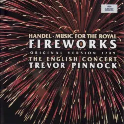Music for the Royal Fireworks Music for the Royal Fireworks