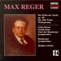 Die Weihe der Nacht / der 100. Psalm / Weihegesang