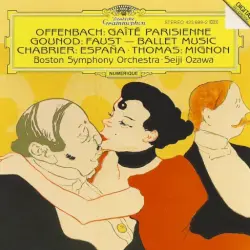 Gaîté Parisienne / Faust / España / Mignon