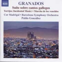 Orchestral Works, Volume 1: Suite sobre cantos gallegos / Torrijos / Marcha de los vencidos Orchestral Works, Volume 1: Suite sobre cantos gallegos / Torrijos / Marcha de los vencidos