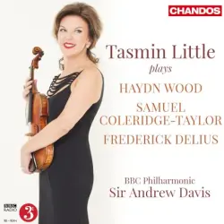 Tasmin Little Plays Haydn Wood, Samuel Coleridge-Taylor, Frederick Delius