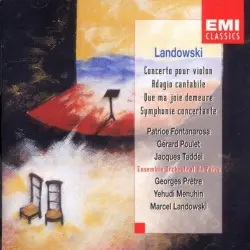 Concerto pour violon / Adagio cantabile / Que ma joie demeure / Symphonie concertante