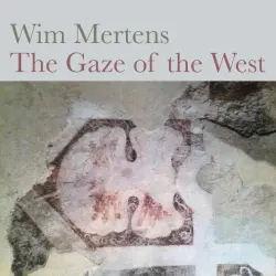 The Gaze of the West The Gaze of the West