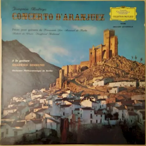 Concerto D'Aranjuez / Pièces Pour Guitares De Fernando Sor - Manuel De Falla - Robert De Visée - Siegfried Behrend