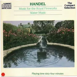 Music for the Royal Fireworks / Water Music Music for the Royal Fireworks / Water Music