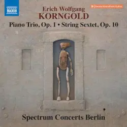 Piano Trio, op. 1 / String Sextet, op. 10 Piano Trio, op. 1 / String Sextet, op. 10
