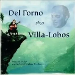 Del Forno Plays Villa-Lobos Del Forno Plays Villa-Lobos