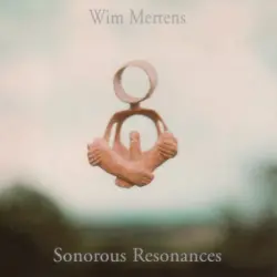 Sonorous Resonances CD 1