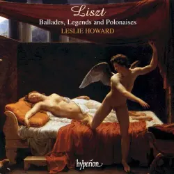 The Complete Music for Solo Piano, Volume 2: Ballades, Legends and Polonaises