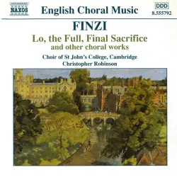 Lo, the Full, Final Sacrifice and Other Choral Works Lo, the Full, Final Sacrifice and Other Choral Works