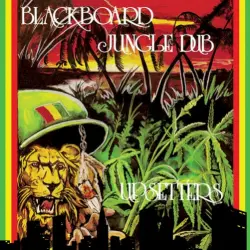 Blackboard Jungle Dub