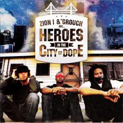 Heroes in the City of Dope