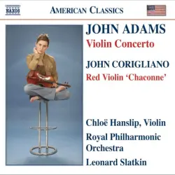 Adams: Violin Concerto / Corigliano: Red Violin "Chaconne"