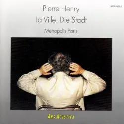 La Ville. Die Stadt